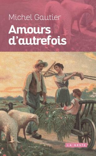 AMOURS D'AUTREFOIS (FORMAT POCHE)