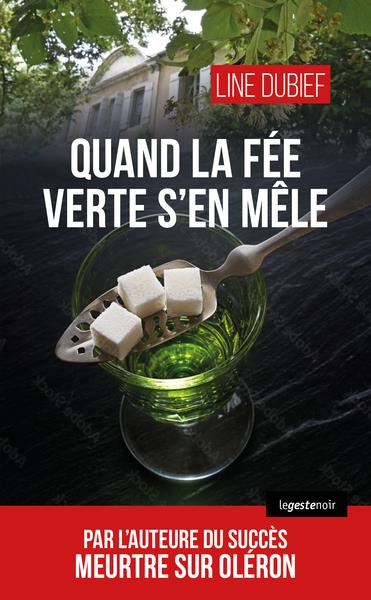 LE GESTE NOIR - T214 - QUAND LA FEE VERTE S'EN MELE