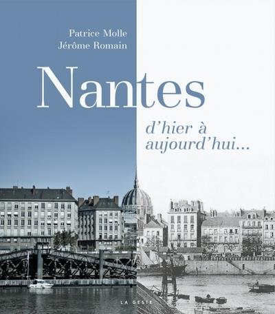 NANTES D'HIER A AUJOURD'HUI