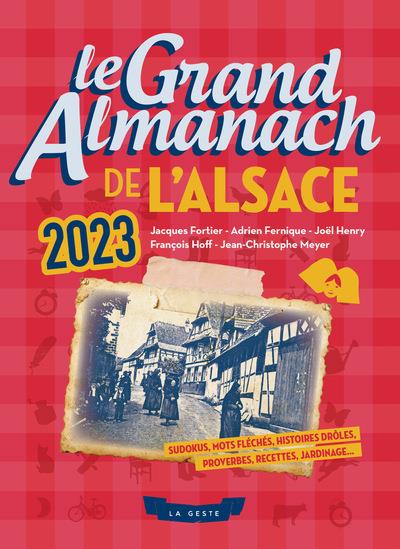LE GRAND ALMANACH DE L'ALSACE 2023
