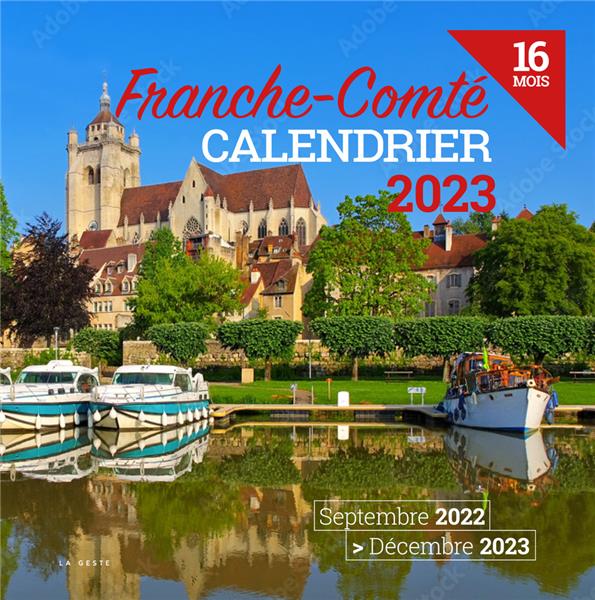 CALENDRIER 2023 - 16 MOIS - FRANCHE-COMTE