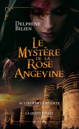 LE MYSTERE DE LA ROSE ANGEVINE (TOME III & IV) (VERSION POCHE)