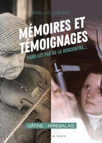 MEMOIRES ET TEMOIGNAGES - DANS LES PAS DE LA RENCONTRE