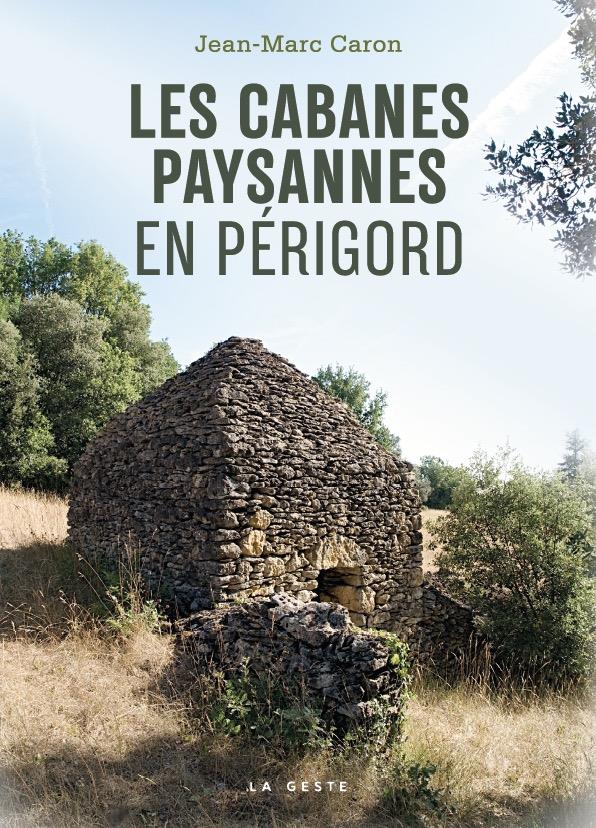 LES CABANES PAYSANNES EN PERIGORD