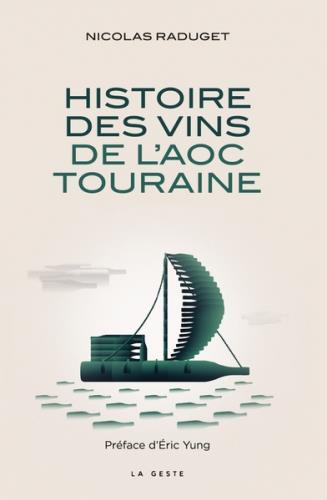 HISTOIRE DES VINS DE L'AOC DE TOURAINE