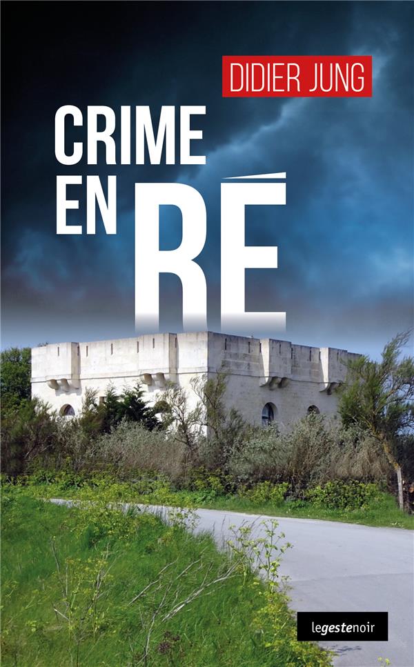 LE GESTE NOIR - T233 - CRIME EN RE