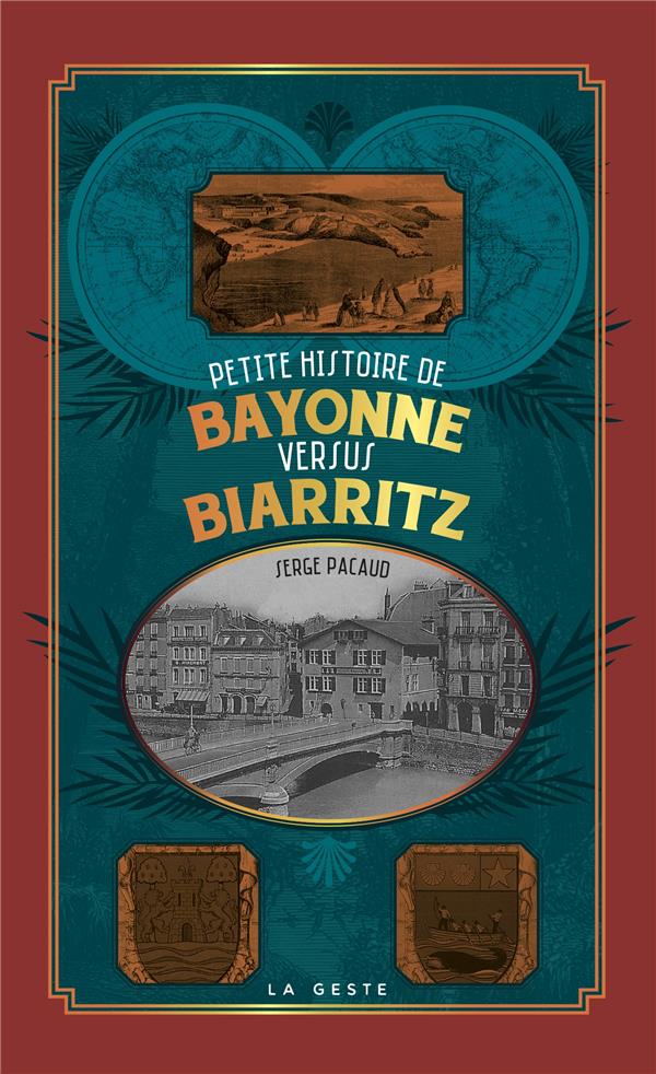 PETITE HISTOIRE DE BAYONNE VERSUS BIARRITZ