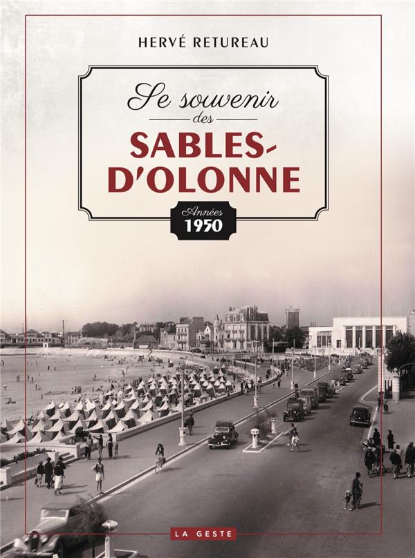 SE SOUVENIR DES SABLES D'OLONNE (ANNEES 1950)