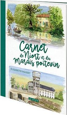 CARNET DE NIORT ET DU MARAIS POITEVIN - 10 FLANERIES