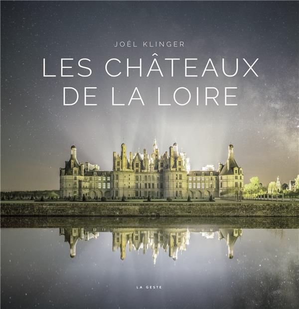 LES CHATEAUX DE LA LOIRE