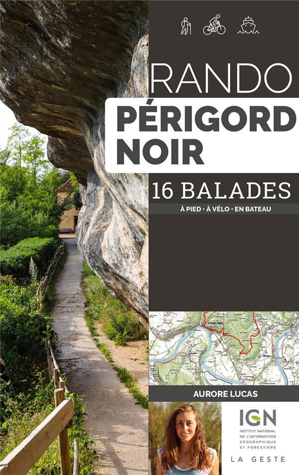 RANDO - PERIGORD NOIR (GESTE) - 16 BALADES