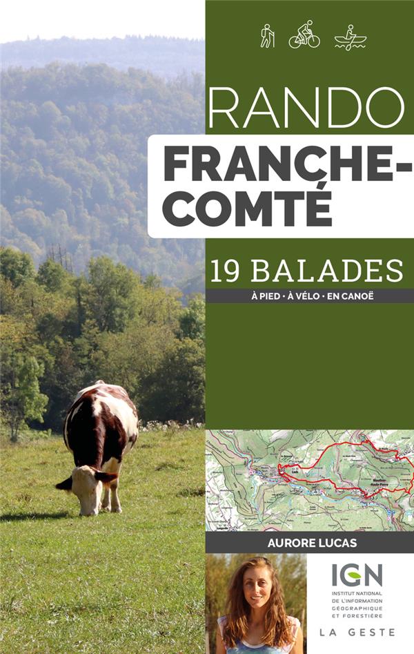 RANDO FRANCHE-COMTE - 19 BALADES - A PIED - A VELO - EN CANOE