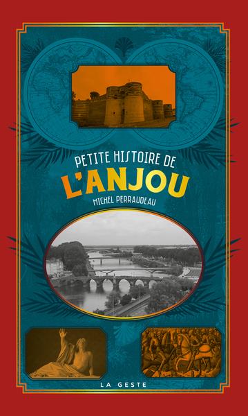 PETITE HISTOIRE DE L'ANJOU (POCHE - RELIE) COLL. BAROQUE