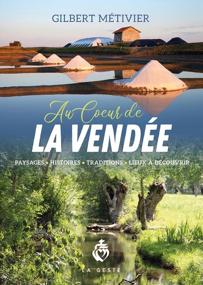 AU COEUR DE LA VENDEE (COLL. BEAU PETIT PAYS )