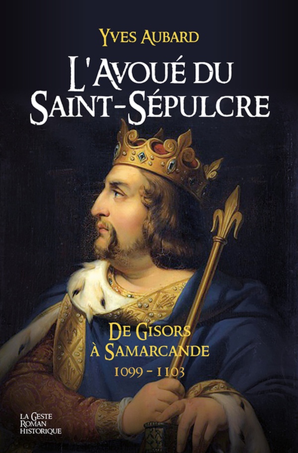 ROMANS HISTORIQUES (POCHE) - AVOUE DE SAINT-SEPULCRE (GESTE) (POCHE) REEDITION