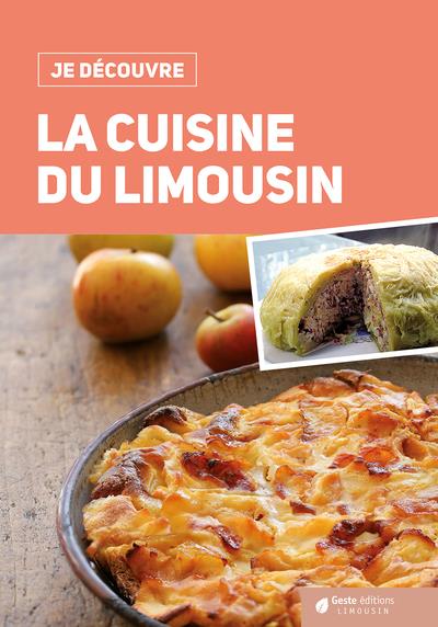 JE DECOUVRE LA CUISINE DU LIMOUSIN (GESTE) REEDITION