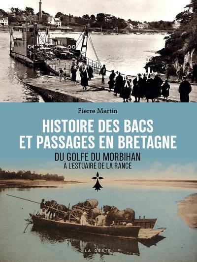 HISTOIRE DES BACS ET PASSAGES EN BRETAGNE - GOLFE DU MORBIHAN