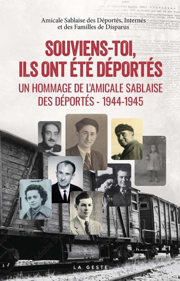 SOUVIENS - TOI ILS ONT ETE DEPORTES - 1944-1945 - SOCIETE AMICALE DES VICTIMES