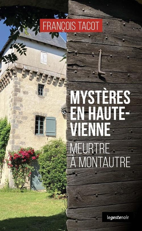 MYSTERES EN HAUTE-VIENNE (COLL. GESTE NOIR)