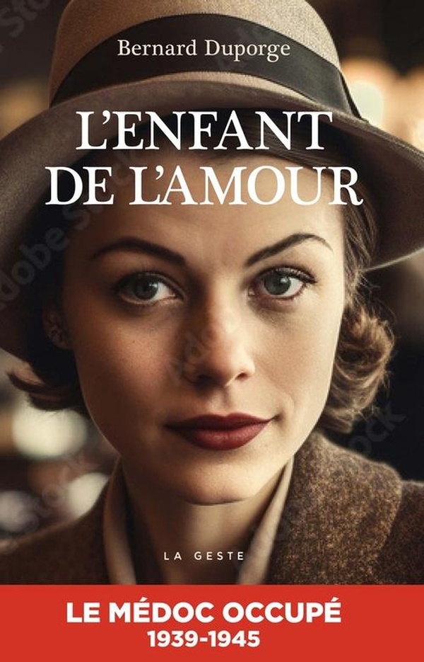 ENFANT DE LAMOUR - MEDOC OCCUPE 1939-1945