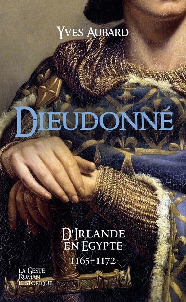 ROMANS HISTORIQUES - DIEUDONNE - SAGA DES LIMOUSINS (TOME 29)