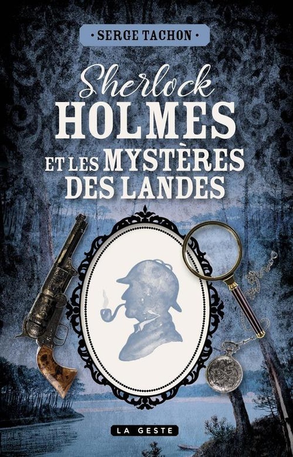 SHERLOCK HOLMES ET LES MYSTERES DES LANDES