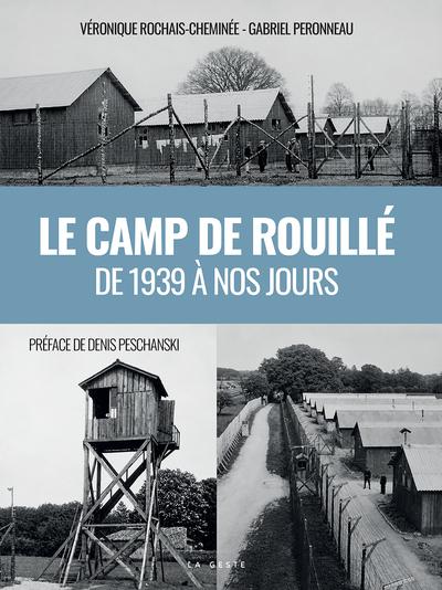 CAMP DE ROUILLE DE 1939 A NOS JOURS (COLL. VILLES ET RIVAGES)