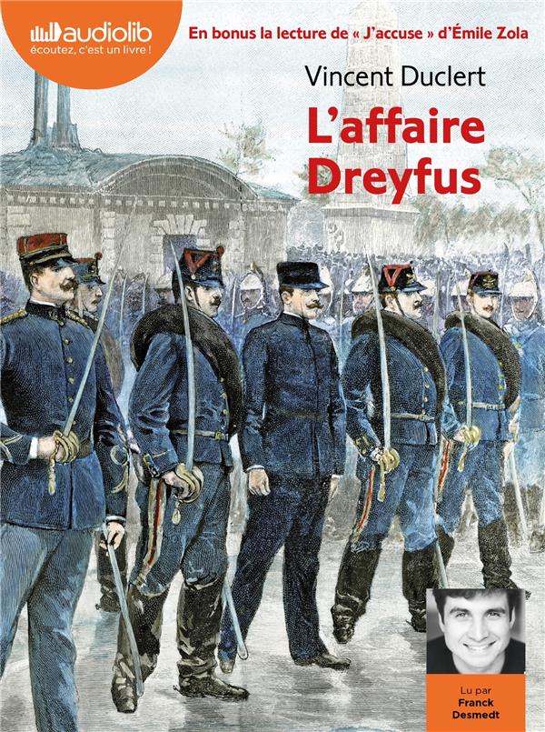 L'AFFAIRE DREYFUS - SUIVI DE  J'ACCUSE !  D'EMILE ZOLA - LIVRE AUDIO 1 CD MP3  - SUIVI DE  J'ACCU
