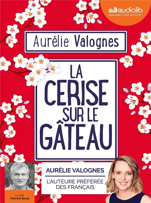 LA CERISE SUR LE GATEAU - LIVRE AUDIO 1CD MP3