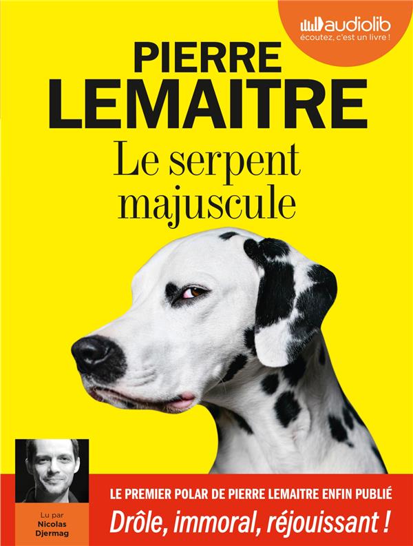 LE SERPENT MAJUSCULE  - LIVRE AUDIO 1 CD MP3