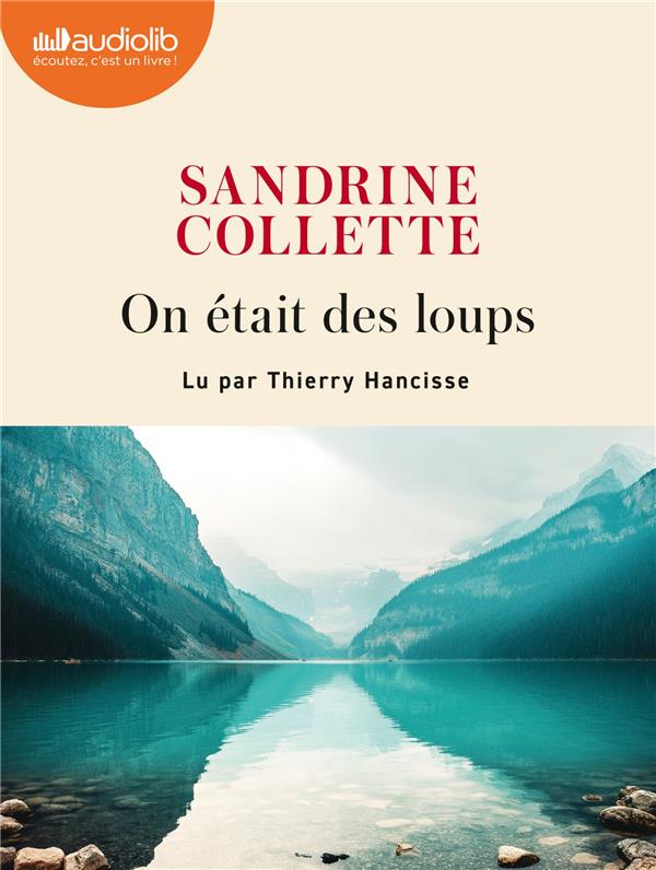 ON ETAIT DES LOUPS - LIVRE AUDIO 1 CD MP3