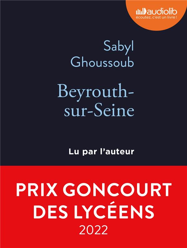 BEYROUTH-SUR-SEINE - LIVRE AUDIO 1 CD MP3