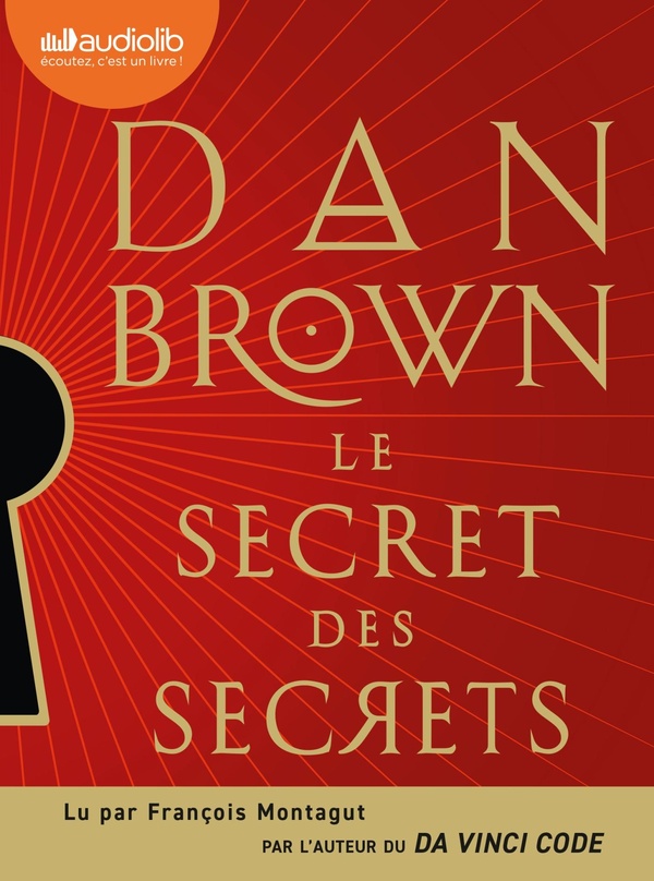 ROBERT LANGDON - LE SECRET DES SECRETS - LE SECRET DES SECRETS - LIVRE AUDIO 2 CD MP3