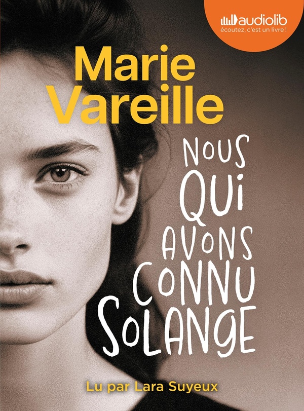 NOUS QUI AVONS CONNU SOLANGE - LIVRE AUDIO 1 CD MP3