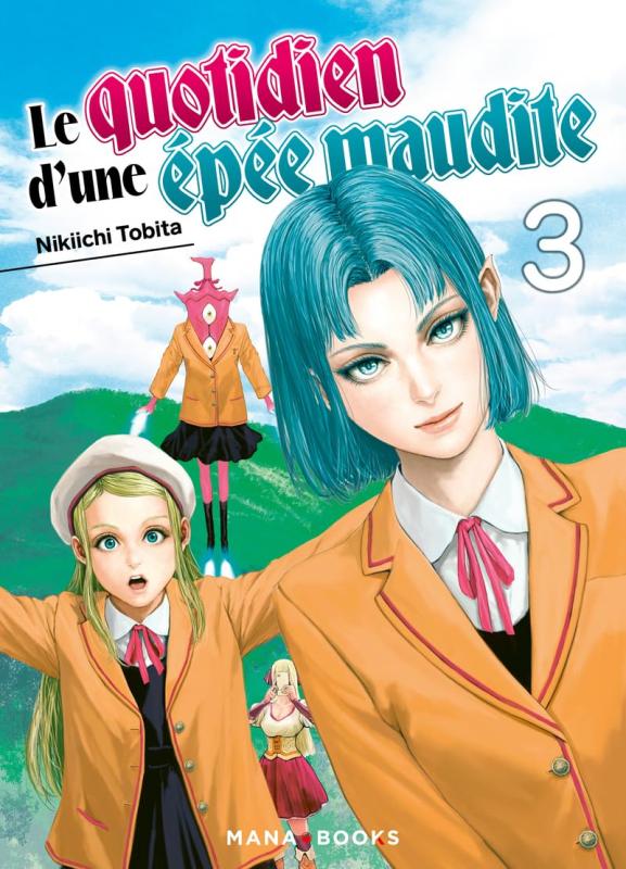 MANGA/EPEE MAUDITE - LE QUOTIDIEN D'UNE EPEE MAUDITE T03