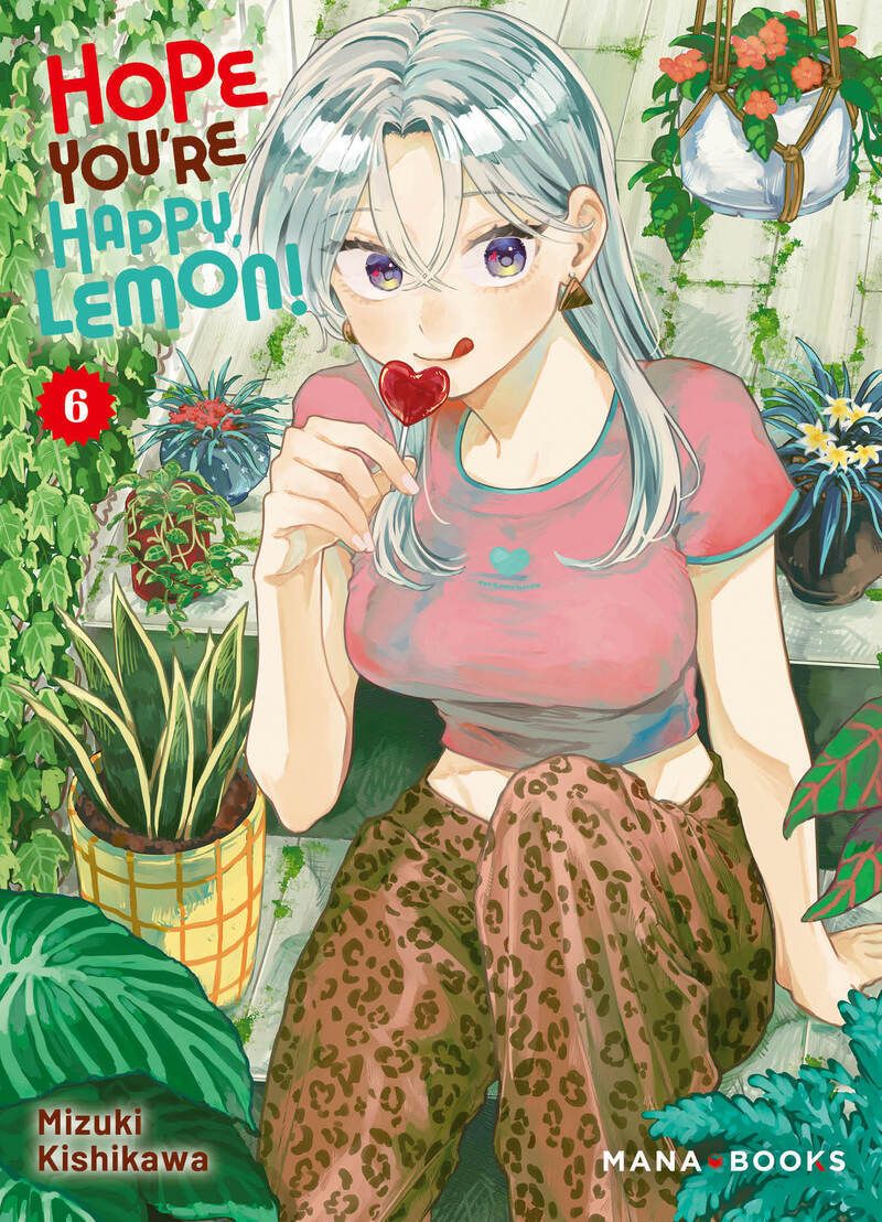 HOPE YOU'RE HAPPY, LEMON! T06 - VOL06