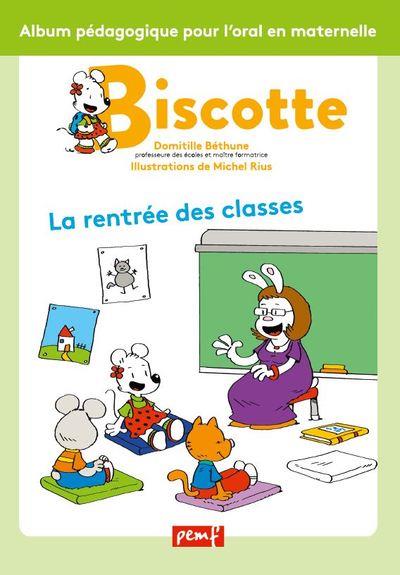 LA RENTREE DES CLASSES / BISCOTTE / PEMF