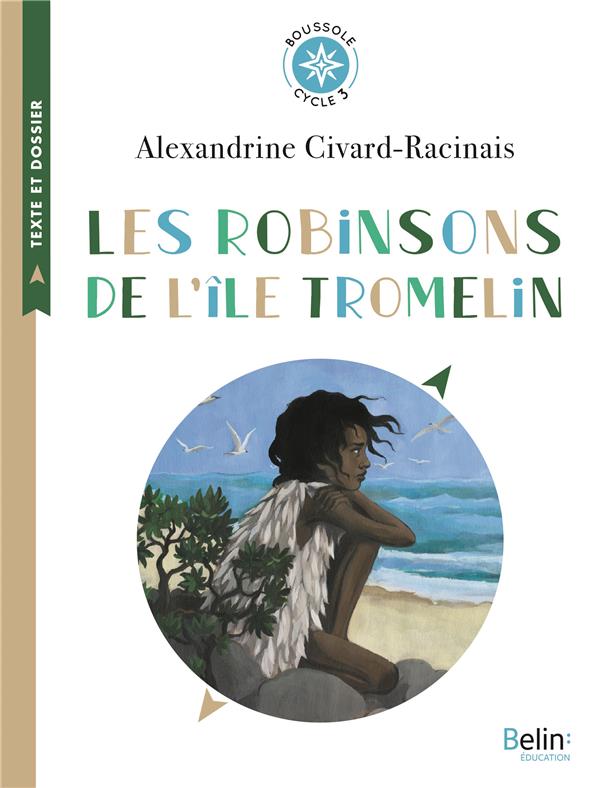 LES ROBINSONS DE L'ILE TROMELIN - BOUSSOLE CYCLE 3