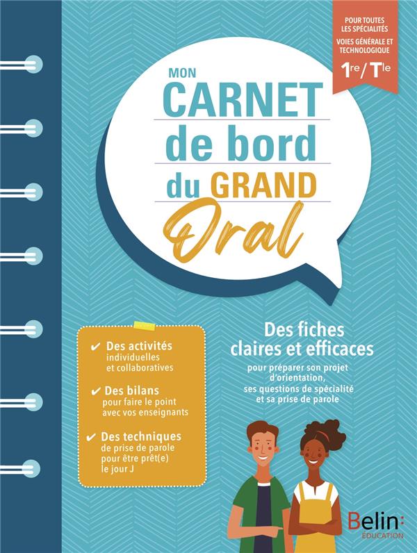 MON CARNET DE BORD DU GRAND ORAL 1RE/TERM TOUTES SPECIALITES