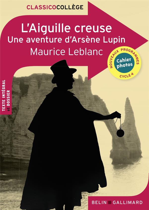 L'AIGUILLE CREUSE - UNE AVENTURE D'ARSENE LUPIN