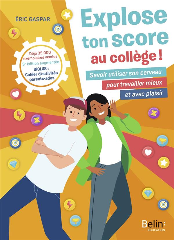 EXPLOSE TON SCORE AU COLLEGE ! - 3E EDITION