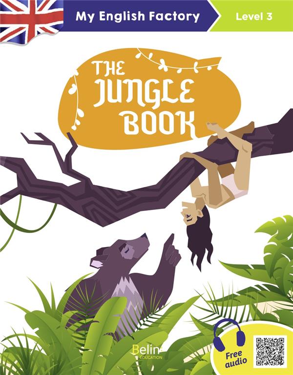 MY ENGLISH FACTORY - THE JUNGLE BOOK - MY ENGLISH FACTORY (LEVEL 3)