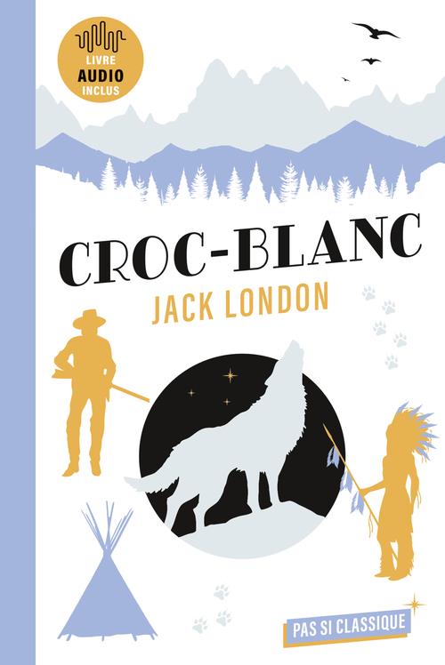 CROC-BLANC DE JACK LONDON
