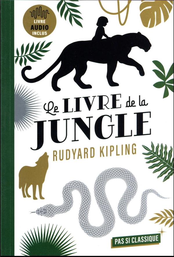 LE LIVRE DE LA JUNGLE DE RUYARD KIPLING - LES AVENTURES DE MOWGLI