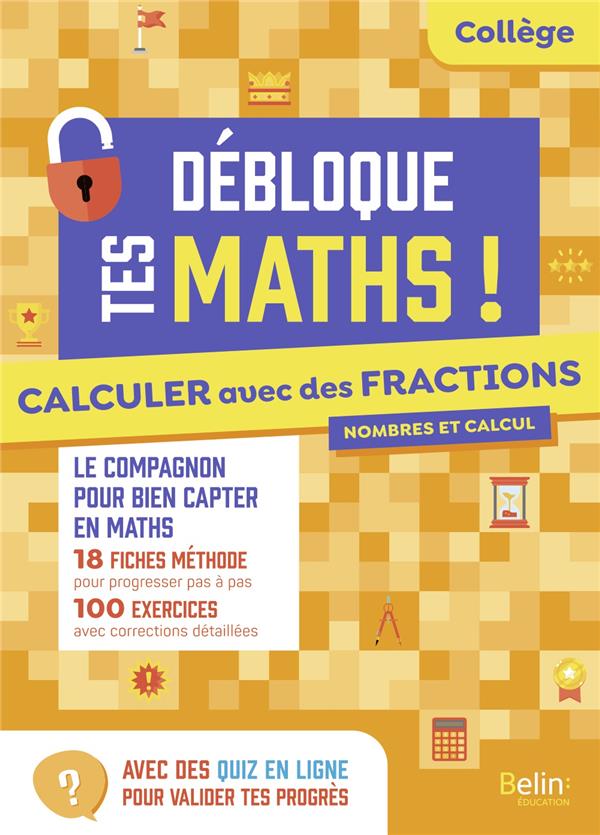 CALCULER AVEC DES FRACTIONS