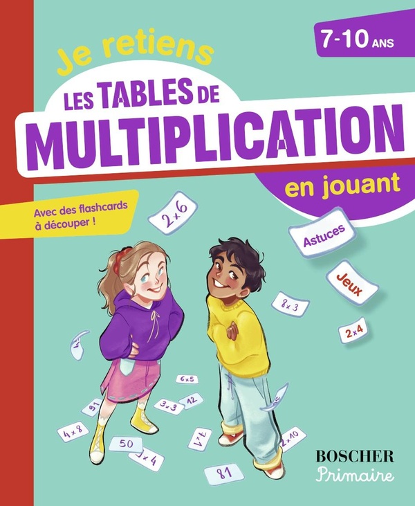 JE RETIENS LES TABLES DE MULTIPLICATION EN JOUANT
