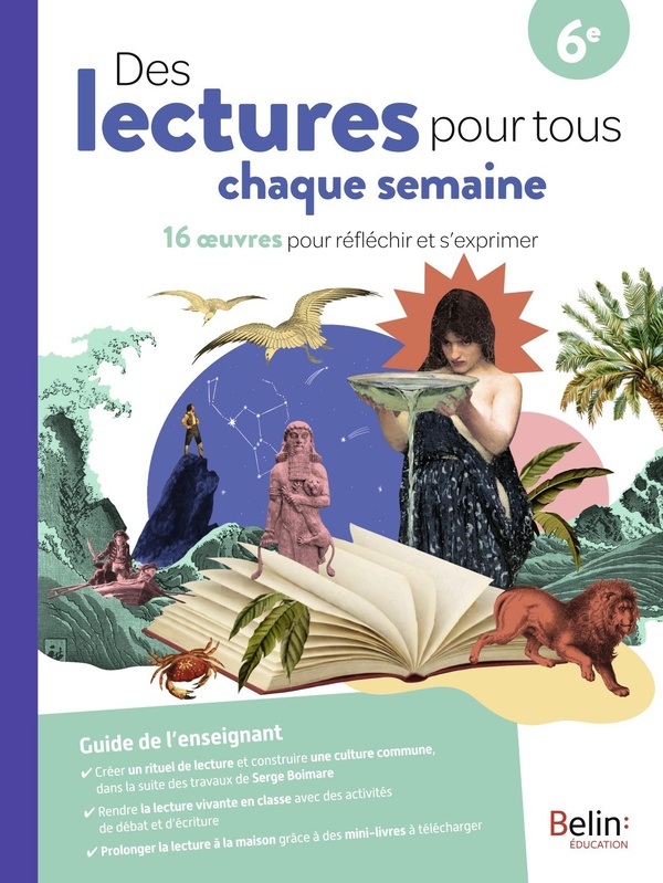 DES LECTURES POUR TOUS CHAQUE SEMAINE 6E - 16 OEUVRES POUR REFLECHIR ET S'EXPRIMER