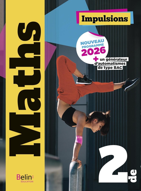MANUEL IMPULSIONS MATHS 2DE - EDITION 2026 - MANUEL ELEVE