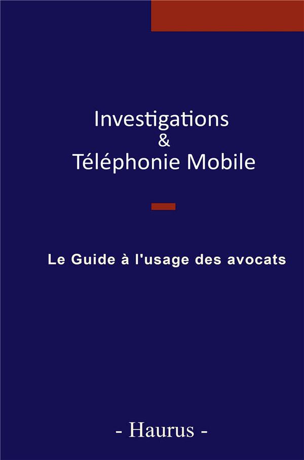 INVESTIGATIONS & TELEPHONIE MOBILE