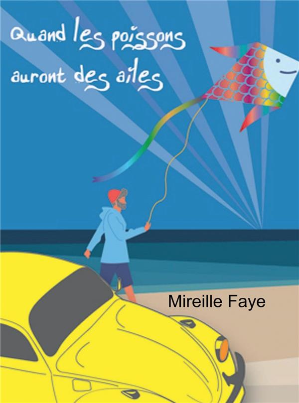 QUAND LES POISSONS AURONT DES AILES